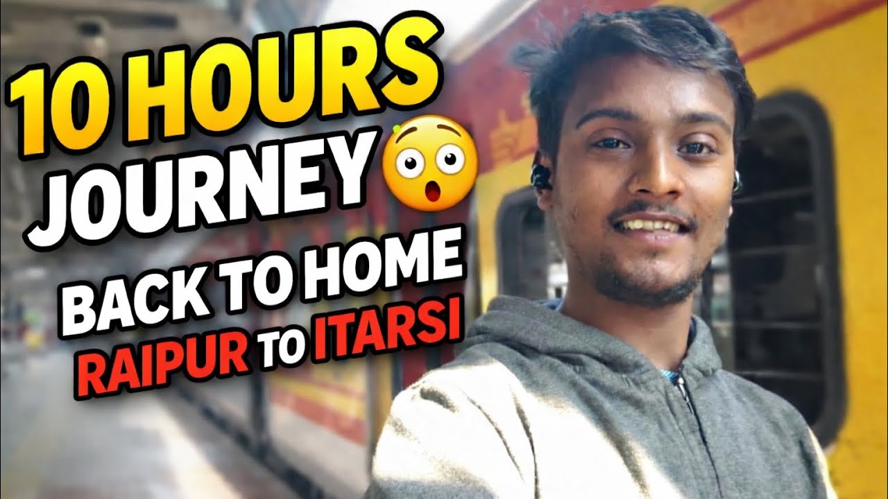 10 Ghante Ka Safar 🚆🚌 | Raipur to Itarsi Train & Bus Vlog