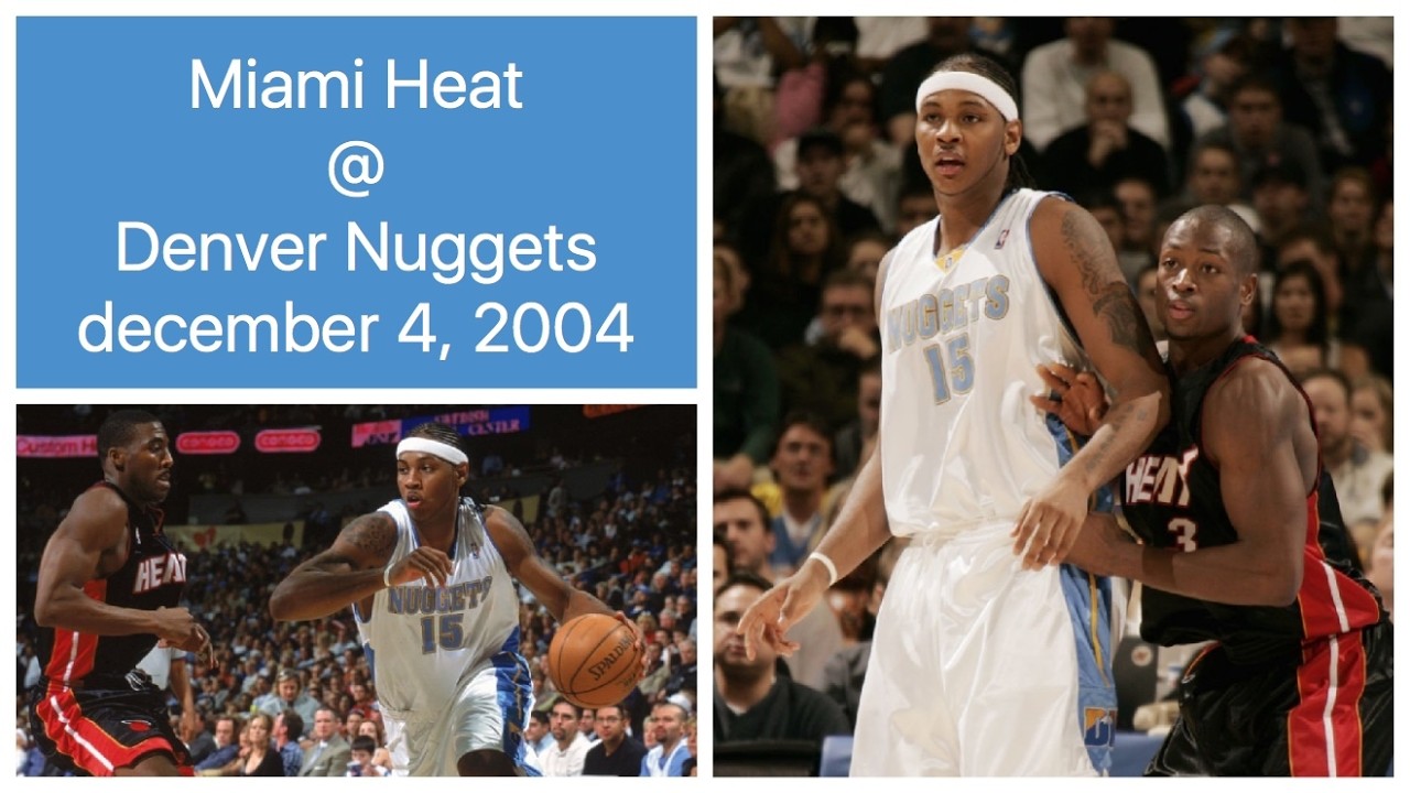 Miami Heat @ Denver Nuggets (FULL GAME) Melo vs Wade part 2 (december 4, 2004)