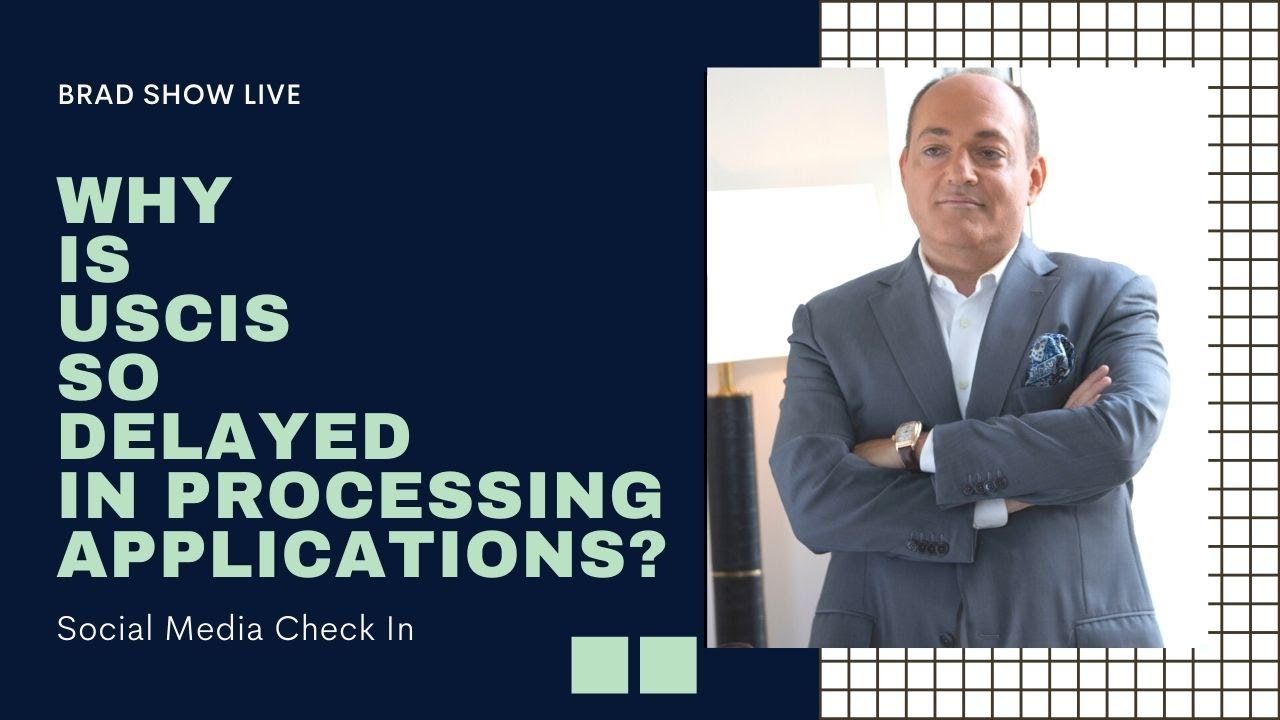 Why Is USCIS So Delayed In Processing Applications? | Immigration Law Advice 2021