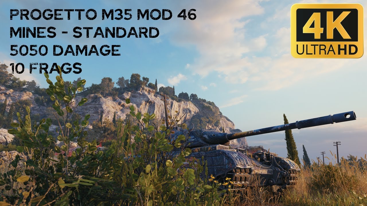 Progetto M35 mod 46 5,0k damage 10 frags on Mines - World of Tanks