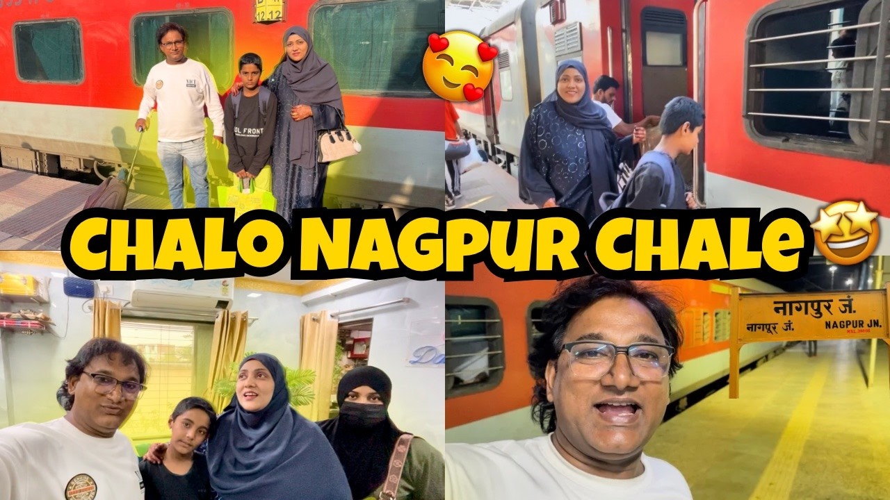 Chalo Nagpur Chale | Mumbai To Nagpur Train Journey 🚂 {AFREEN DASTARKHWAN} Vlog 2026