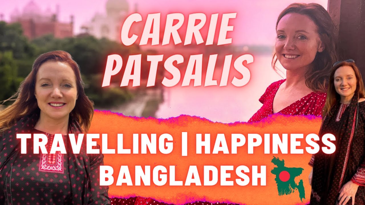 Can Bangladesh Make a British Traveller Happy? | @carriepatsalis | Bangladesh Travel and Culture