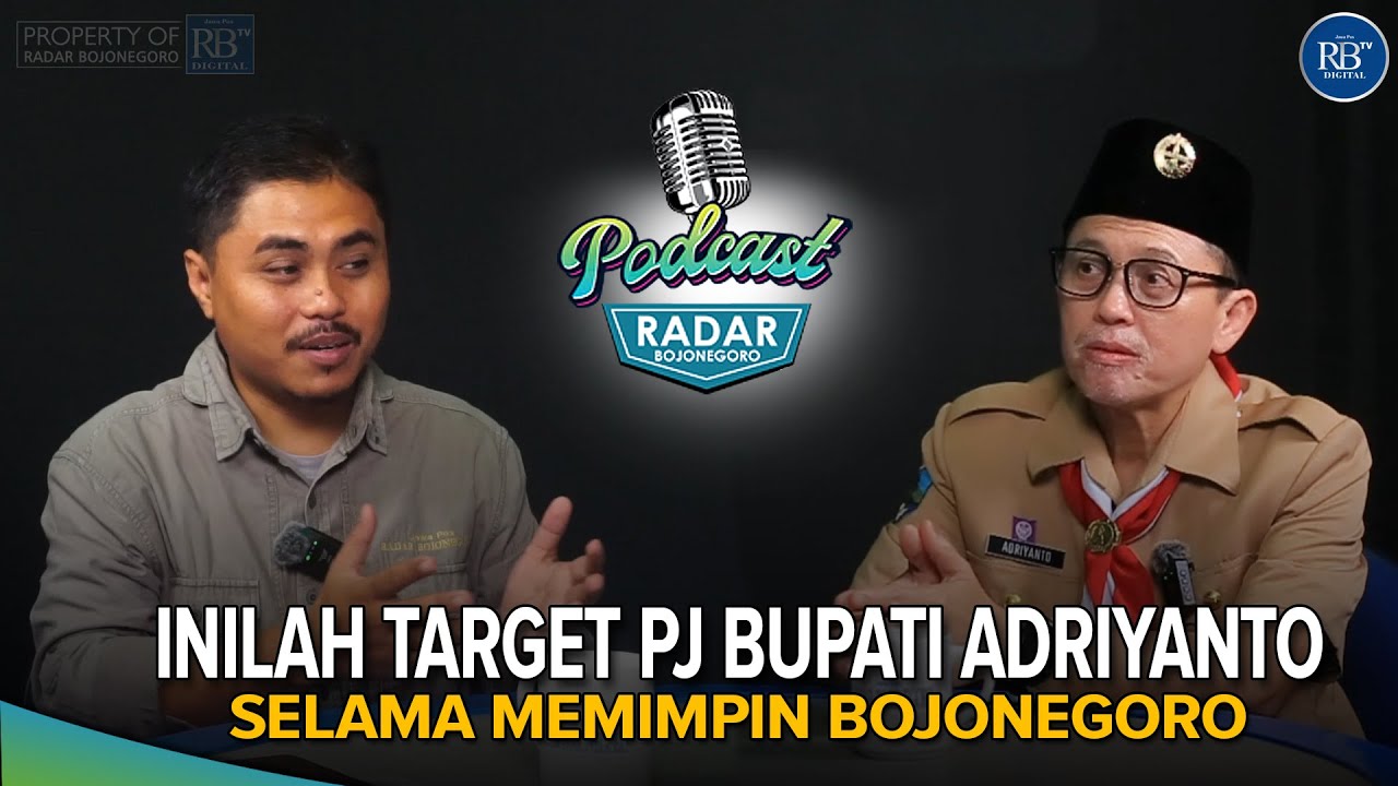 [PODCAST] INILAH TARGET PJ BUPATI ADRIYANTO SELAMA MEMIMPIN BOJONEGORO