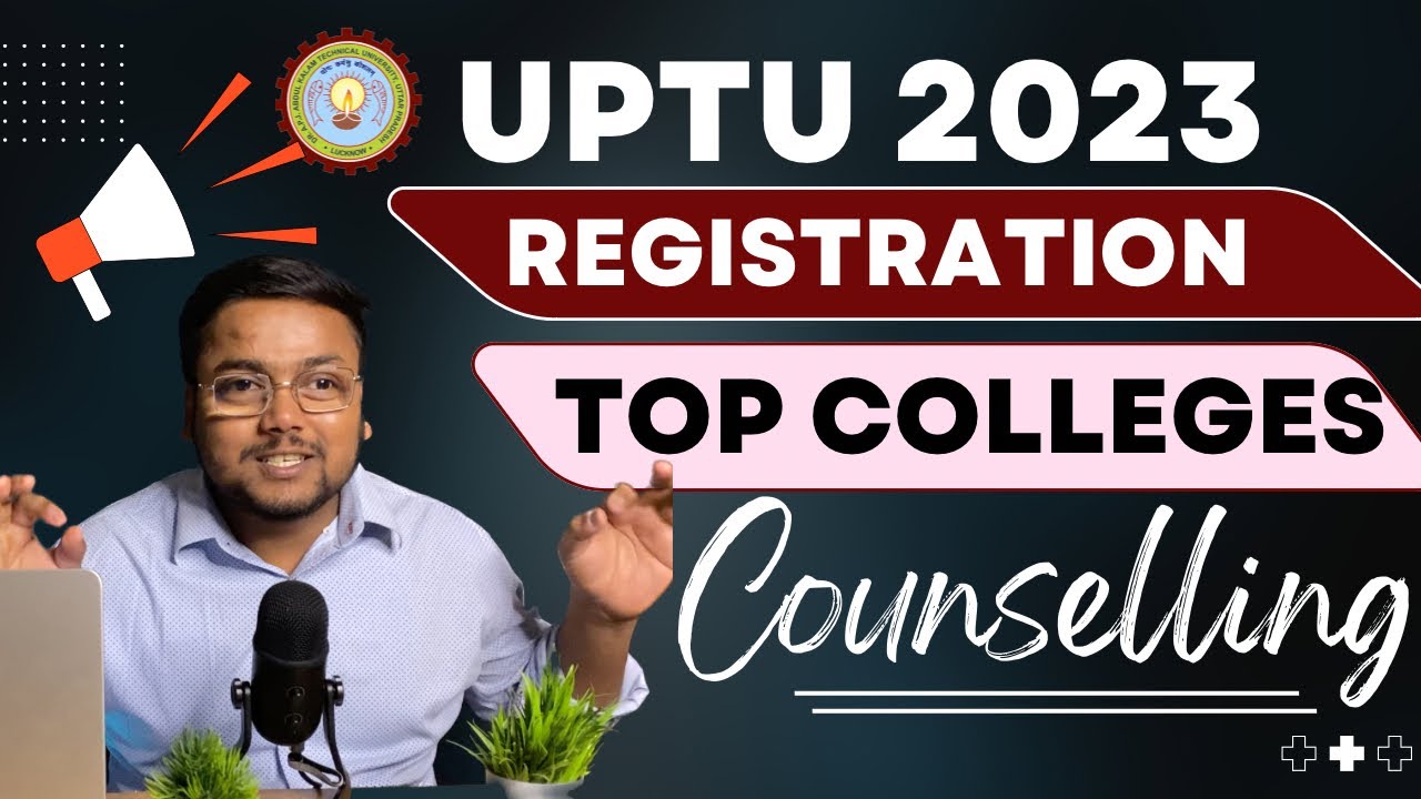 UPTU Counselling 2023 Date 🥳 | UPTU Top Colleges | UPTU Counselling Process 2023 | AKTU 2023 | UPTU