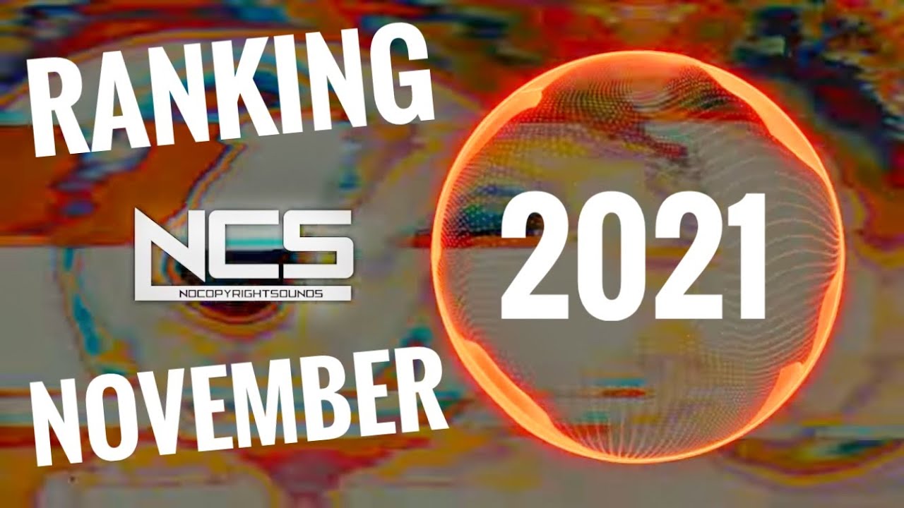 Ranking November 2021 NCS Songs!