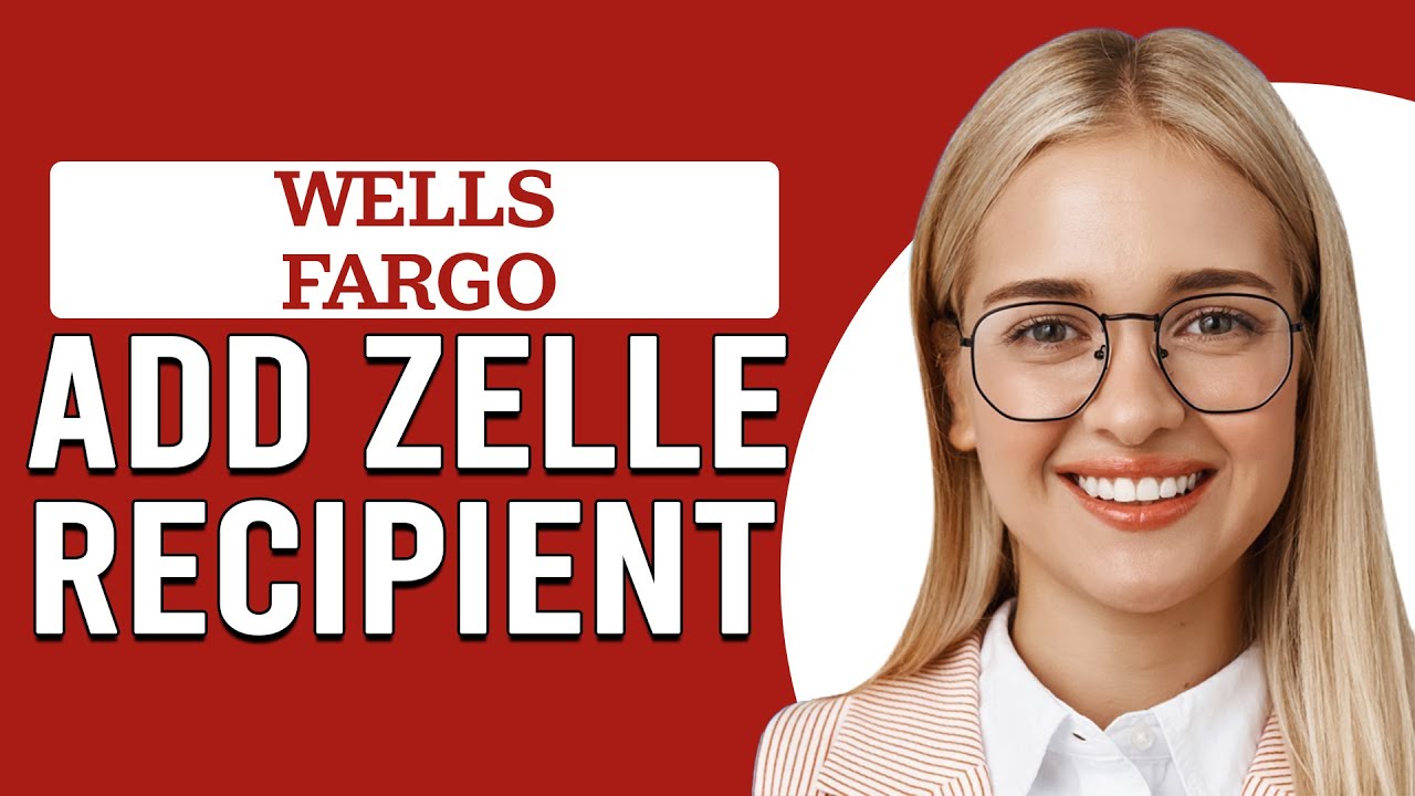 How To Add Zelle Recipient To Wells Fargo (How To Send And Request Money Zelle To Wells Fargo)