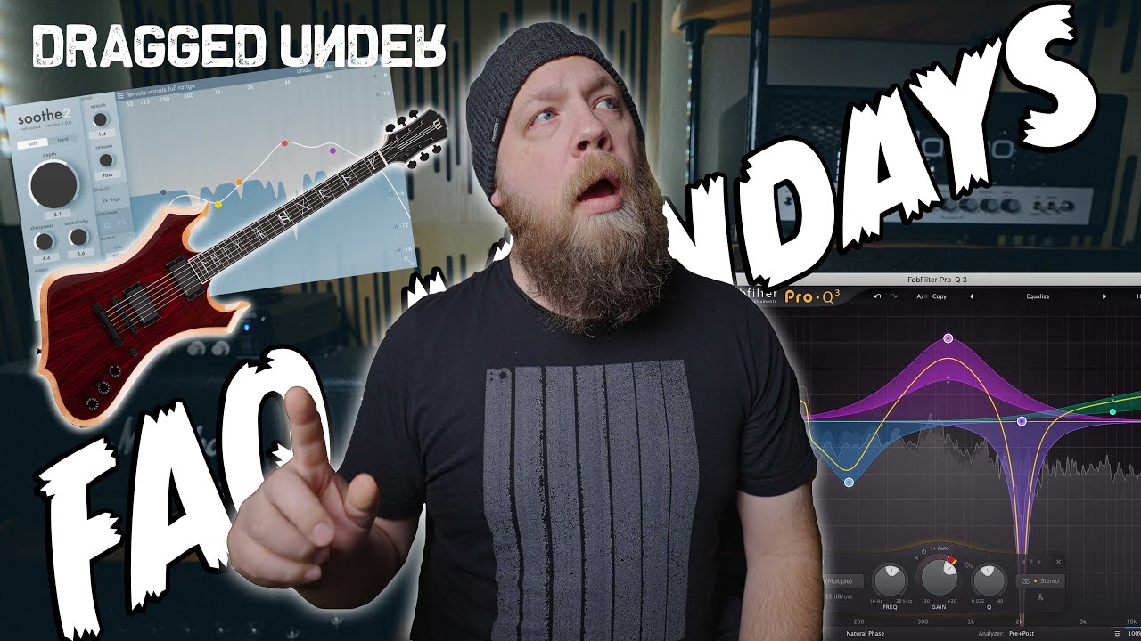 FAQ Mondays 283: Wylde Audio, Favorite Plugins & Dragged Under