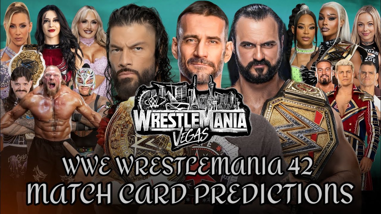 WWE WRESTLEMANIA 42 EARLY MATCH CARD PREDICTIONS - RERO_CARDS