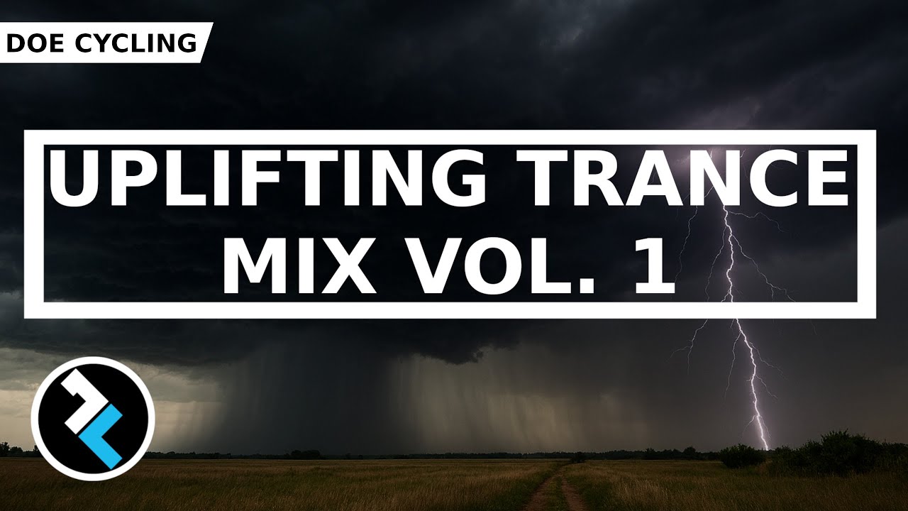 UPLIFTING TRANCE MIX 140 BPM VOL 1 ‐ DOECYCLING