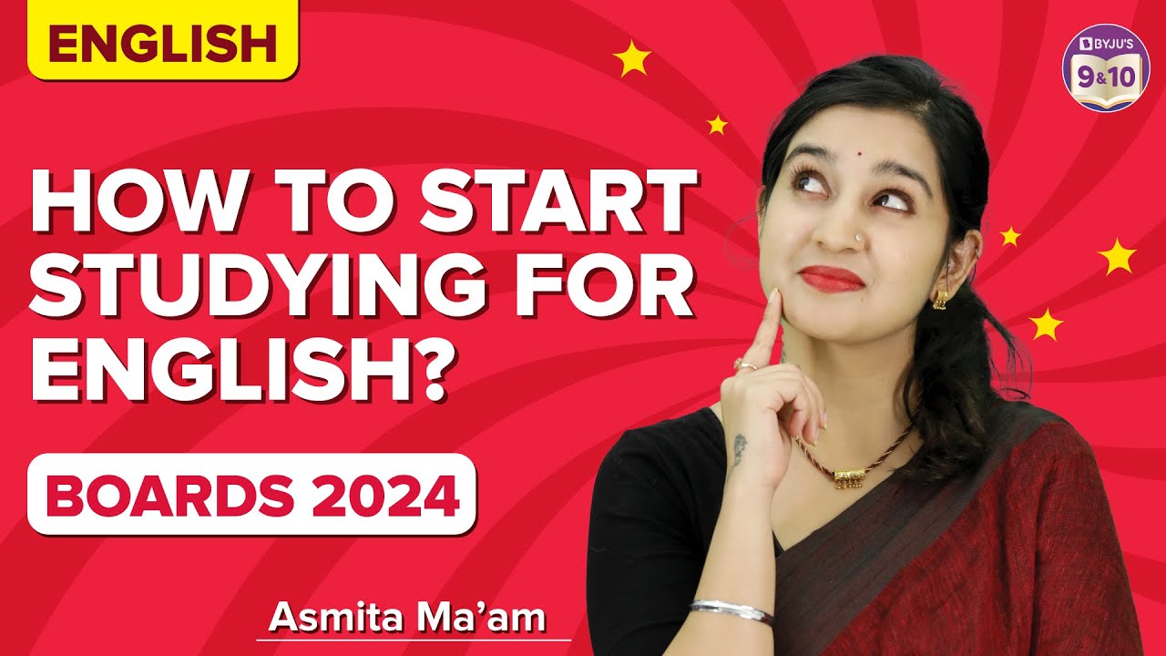 How To Start Studying For English - Boards 2024
