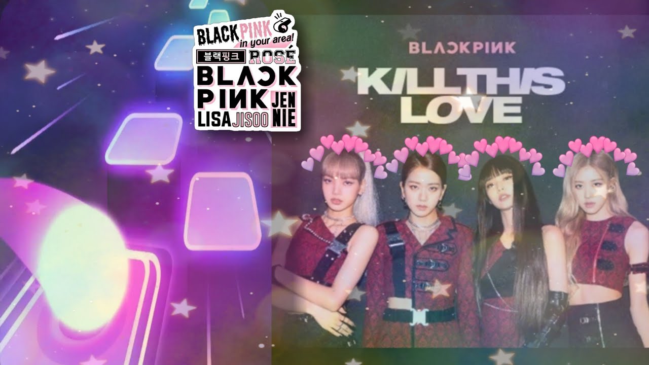 Blackpink Kill This Love| Tiles Hop