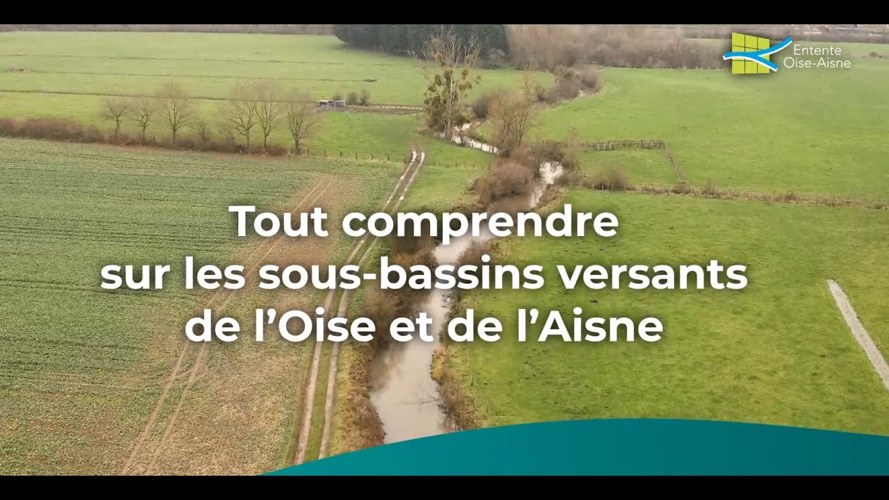 💧 Tout comprendre sur les sous-bassins versants de l'Oise et de l'Aisne : #1 Oise moyenne