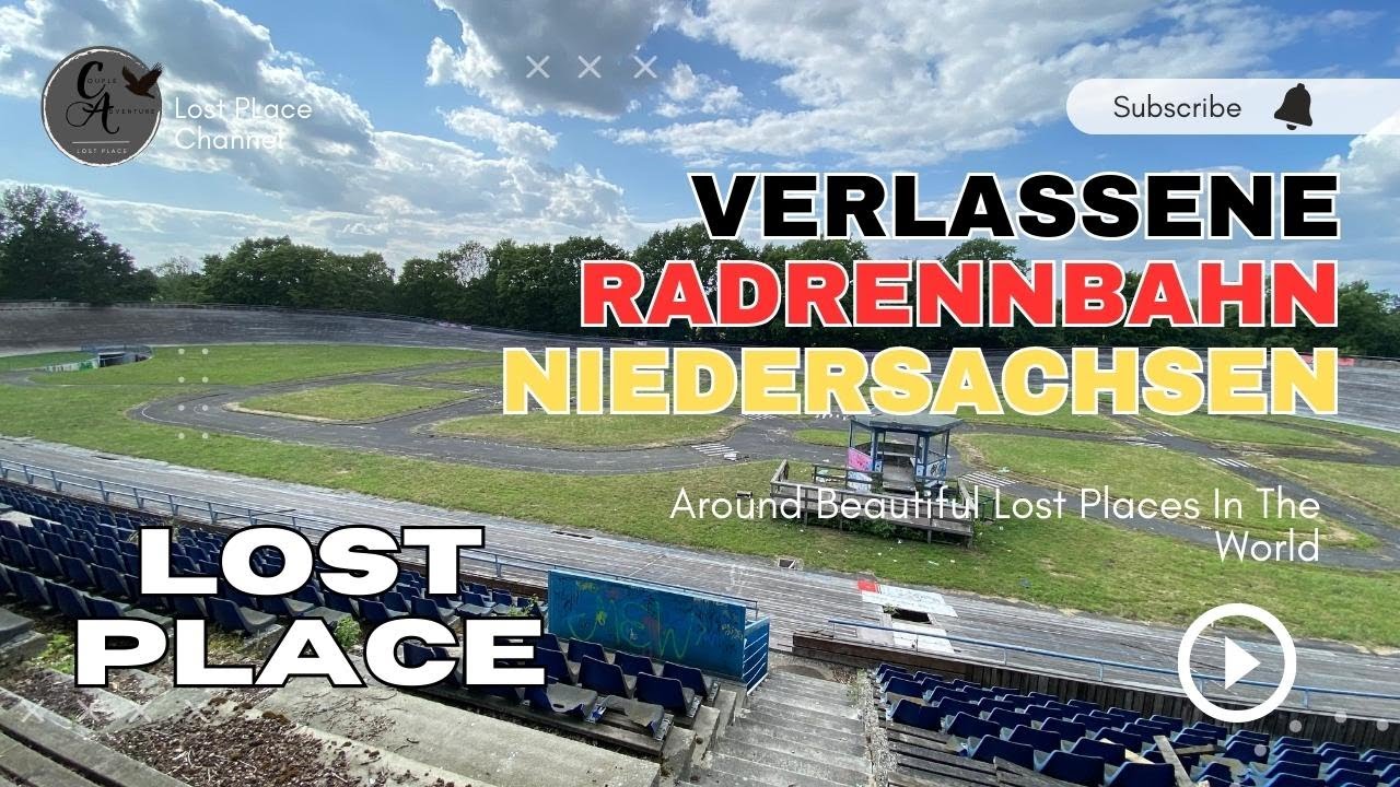 Verlassene Radrennbahn in Niedersachsen: Eine Zeitreise durch vergessene Rennstrecken | #lostplaces