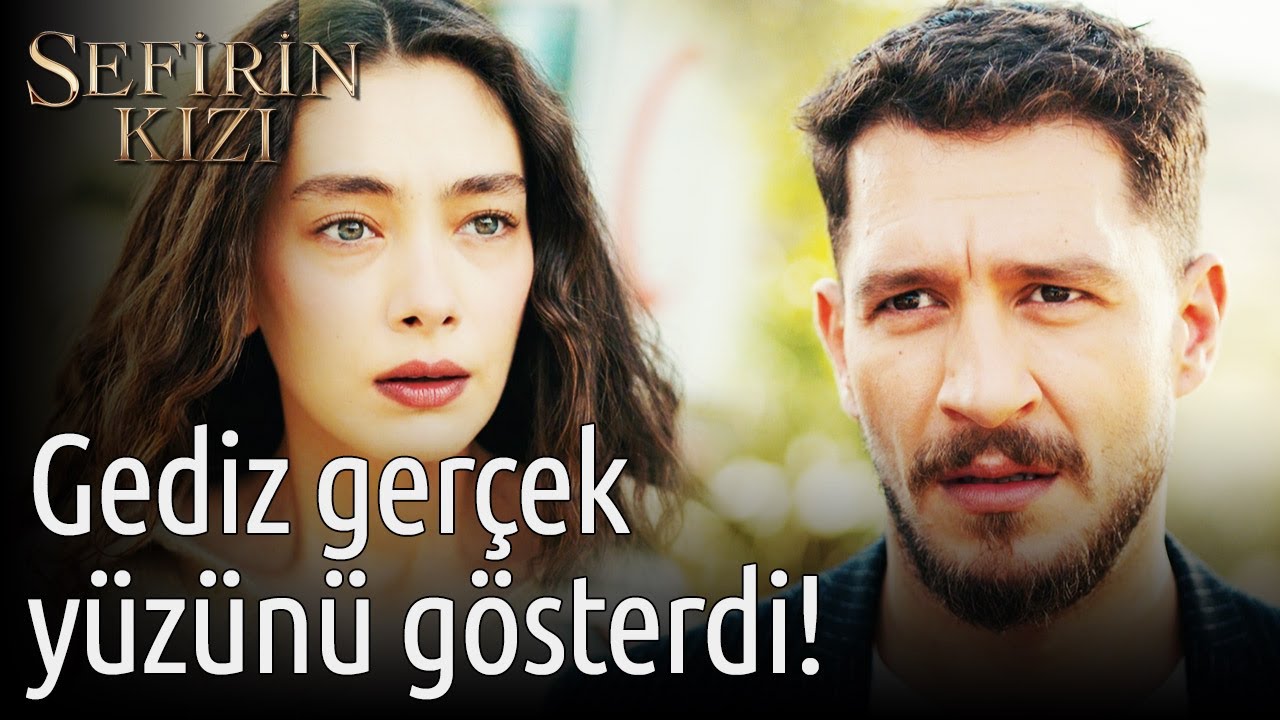 Sefirin Kızı 26. Bölüm - Gediz Gerçek Yüzünü Gösterdi!