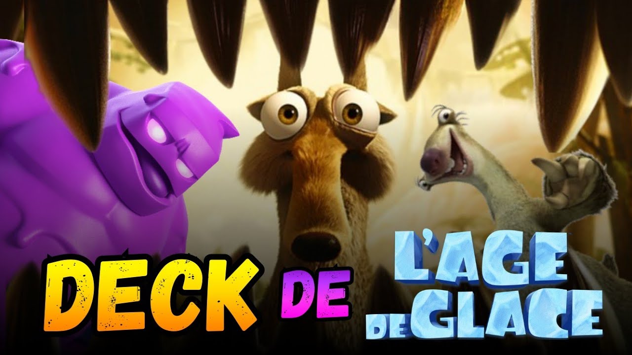 L'AGE de GLACE 6 ! Le DECK de L'ÂGE de GLACE, sur Clash Royale !
