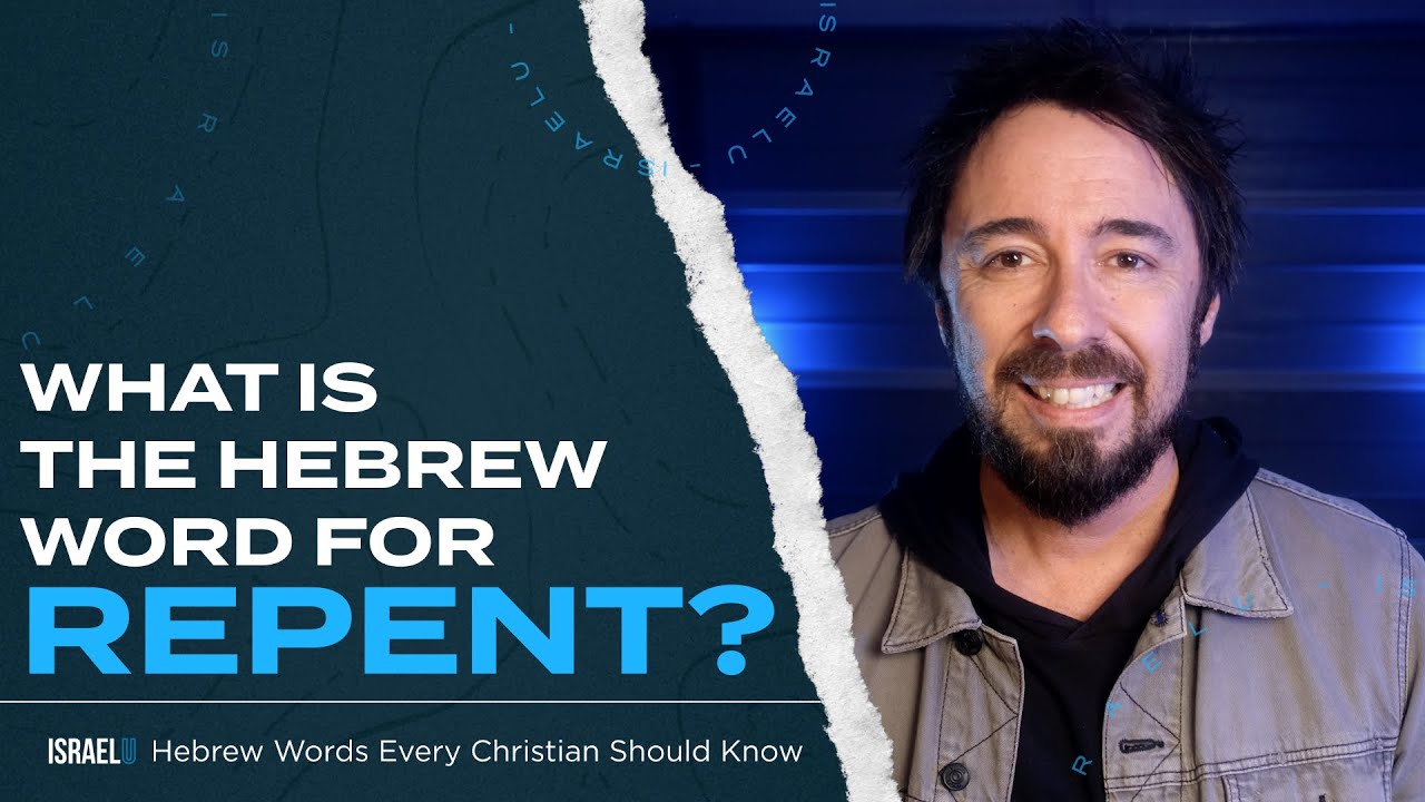 What Does It Mean To REPENT | Hebrew Words Every Christian Should Know