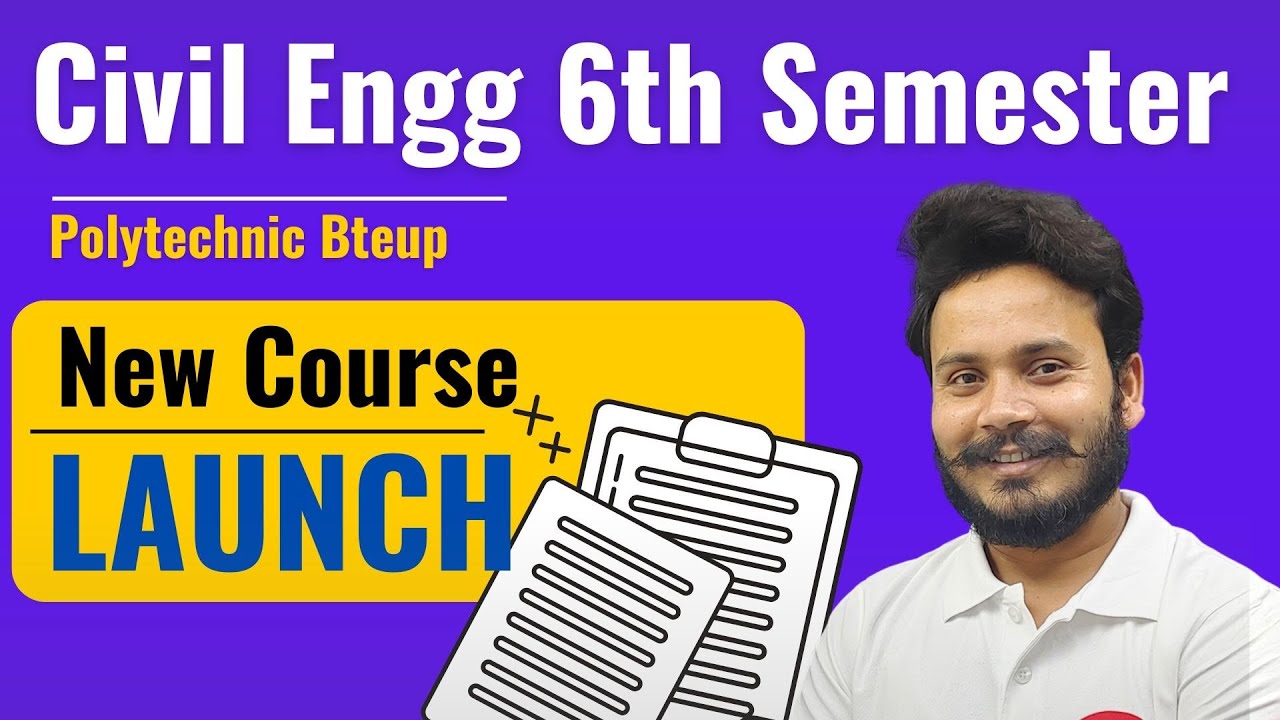 Civil Engineering 6th Semester | New Course Launched by Gaurav Sir & team @gtechpoly