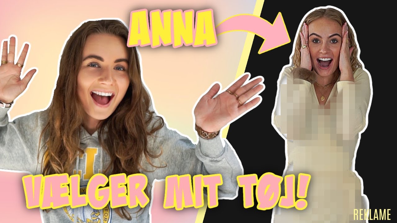 ANNA BRIAND VÆLGER MIT TØJ!