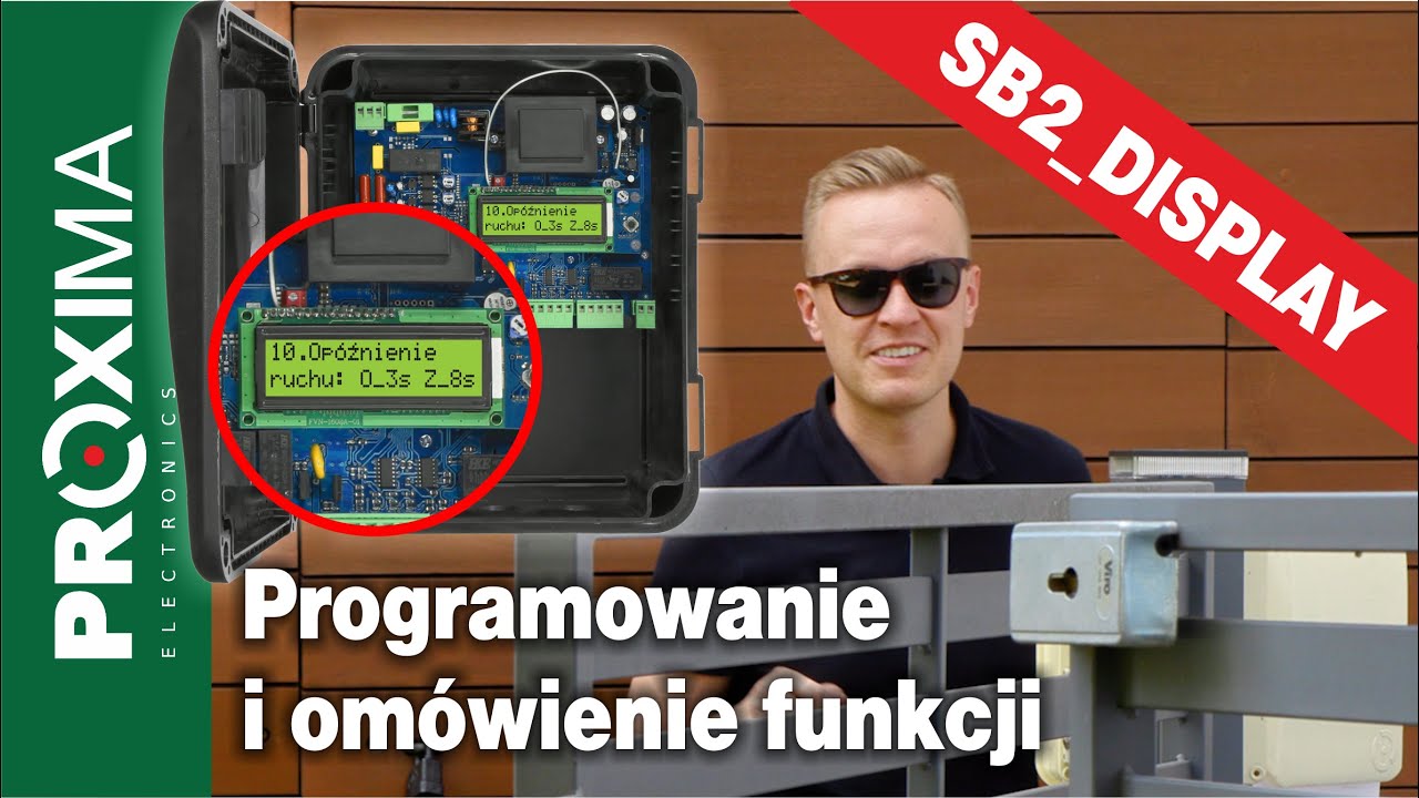 Centrala bramy skrzydłowej Proxima SB2_DISPLAY - programowanie i omówienie funkcji