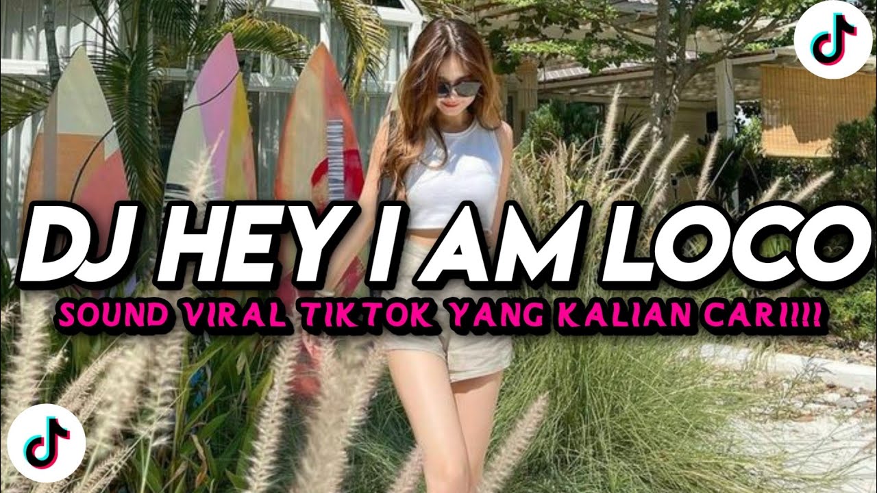 DJ HEY I AM LOCO X MASHUP AKIMILAKU X CIAO ADIOS SLOWED SOUND VIRAL TIKTOK TERBARU 2026