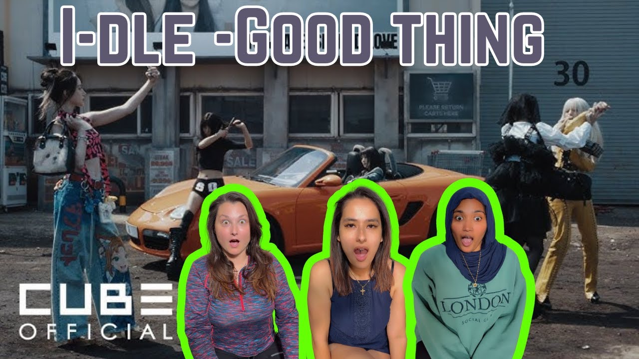 i-dle (아이들) 'Good Thing' Official Music Video - REACTION