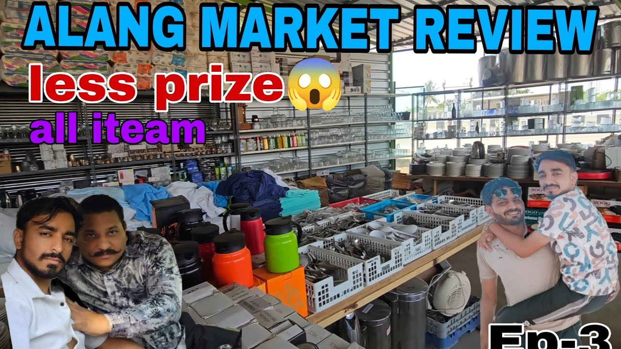 Alang Bhavnagar Market review🎁 | ये सब क्या है 😱🤤 | कष्टभंजन देव सारंगपुर | सब कुछ मिल जाएगा यहां😱