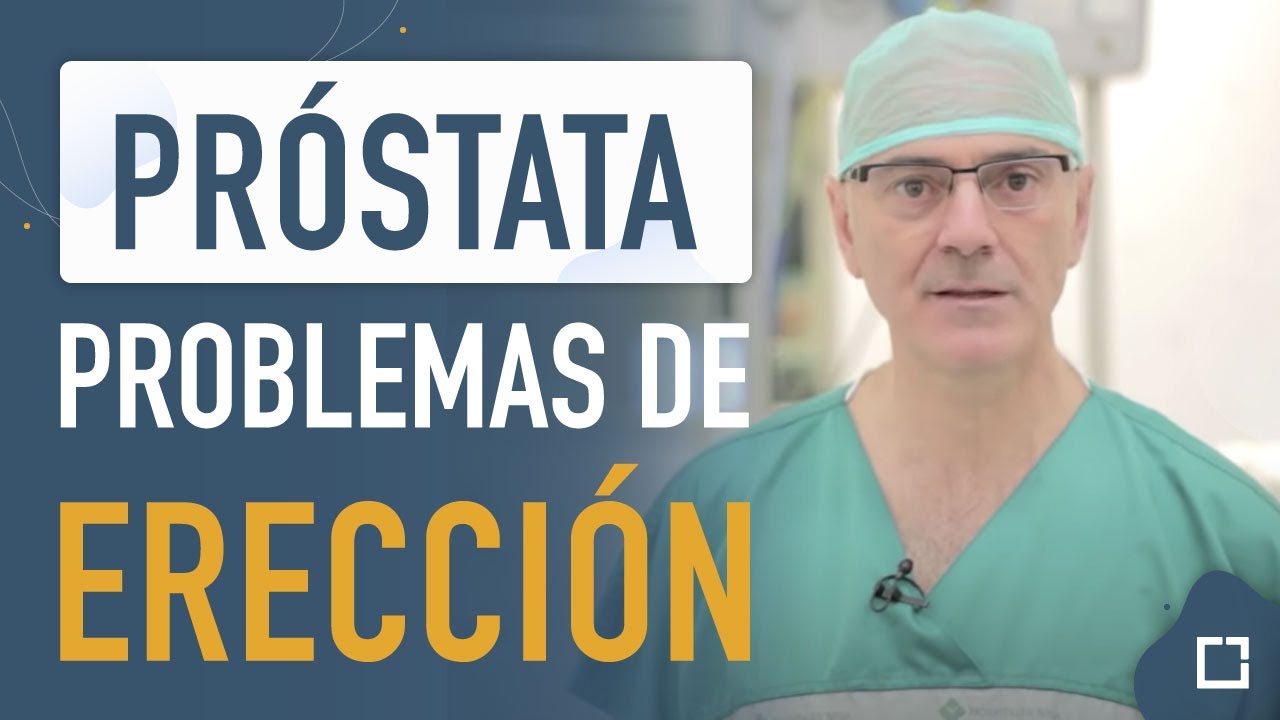 La PRÓSTATA provoca problemas de erección y eyaculación [PODCAST]