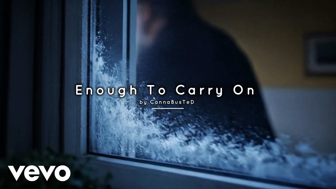 CannaBusTeD - Enough To Carry On (Official Music Video)