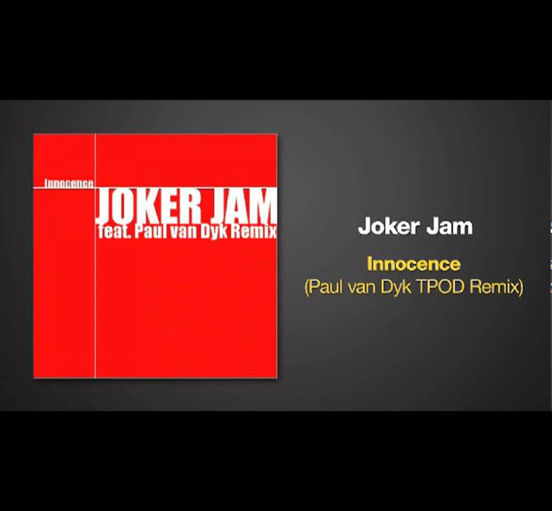 Paul van Dyk Remix of INNOCENCE by Joker Jam