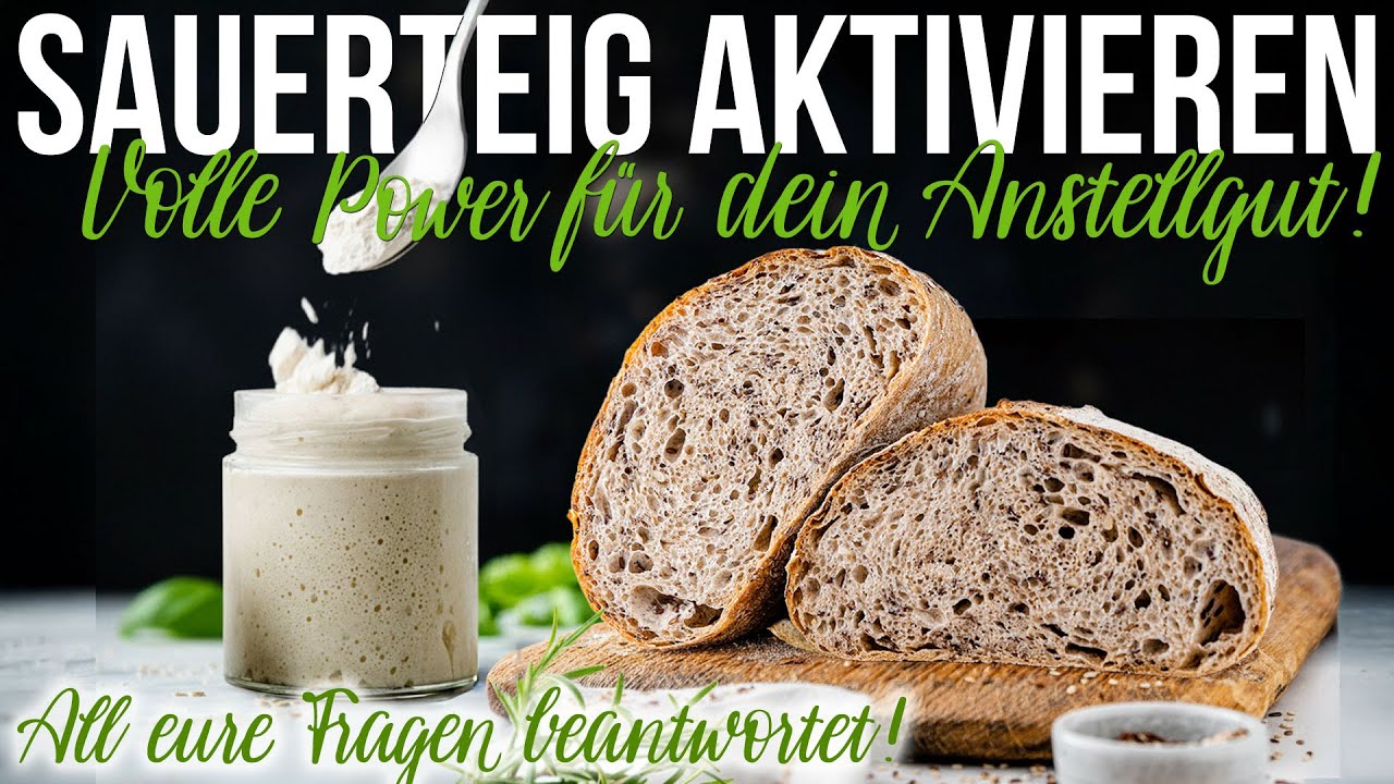 Sauerteig aktivieren - Anworten auf eure häufigsten Fragen! Verständlich erklärt!