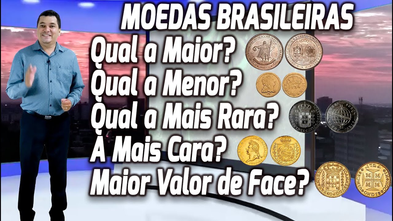 Moedas do Brasil:  Qual a Maior?  A Menor?  A Mais Cara?  O Maior Valor de Face?