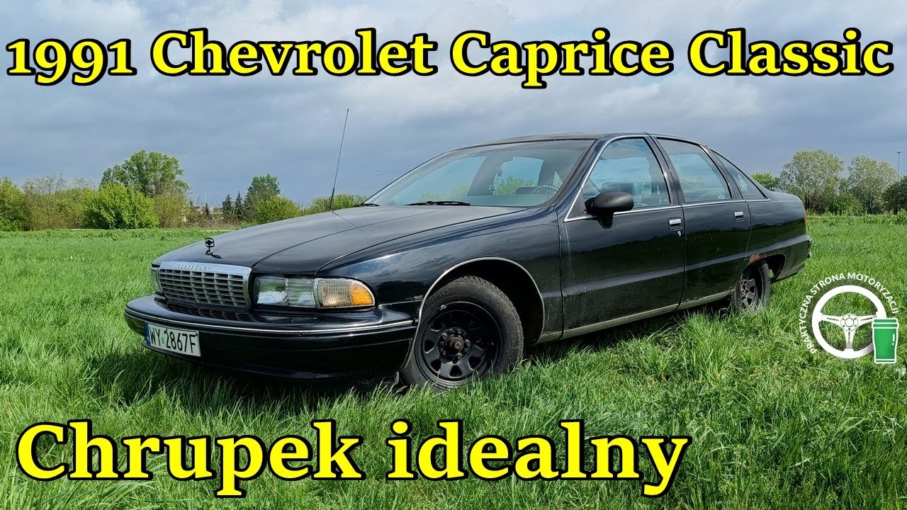 Chevrolet Caprice Classic - Chrupek Idealny