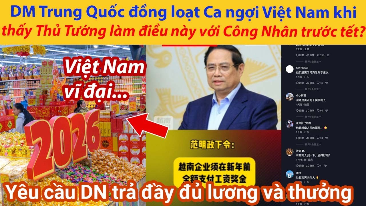 DM Trung Quốc đồng loạt Ca ngợi Việt Nam khi thấy Thủ Tướng làm điều này với Công Nhân trước tết?
