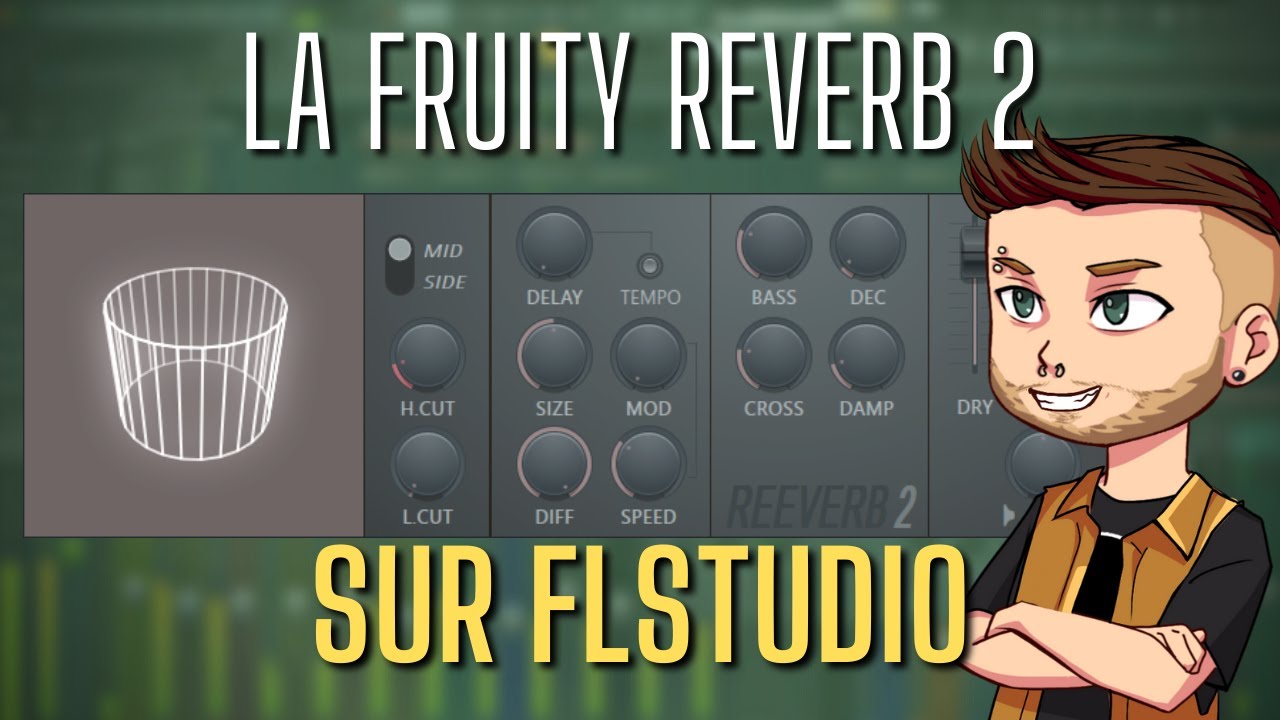 COMMENT FONCTIONNE LA FRUITY REEVERB 2 DANS FLSTUDIO [ #31 Xlrstudio ]