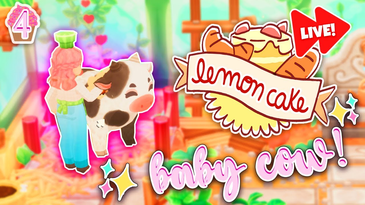 We got a lil Moo Cow! 🐮 (Lemon Cake LIVE! #4)