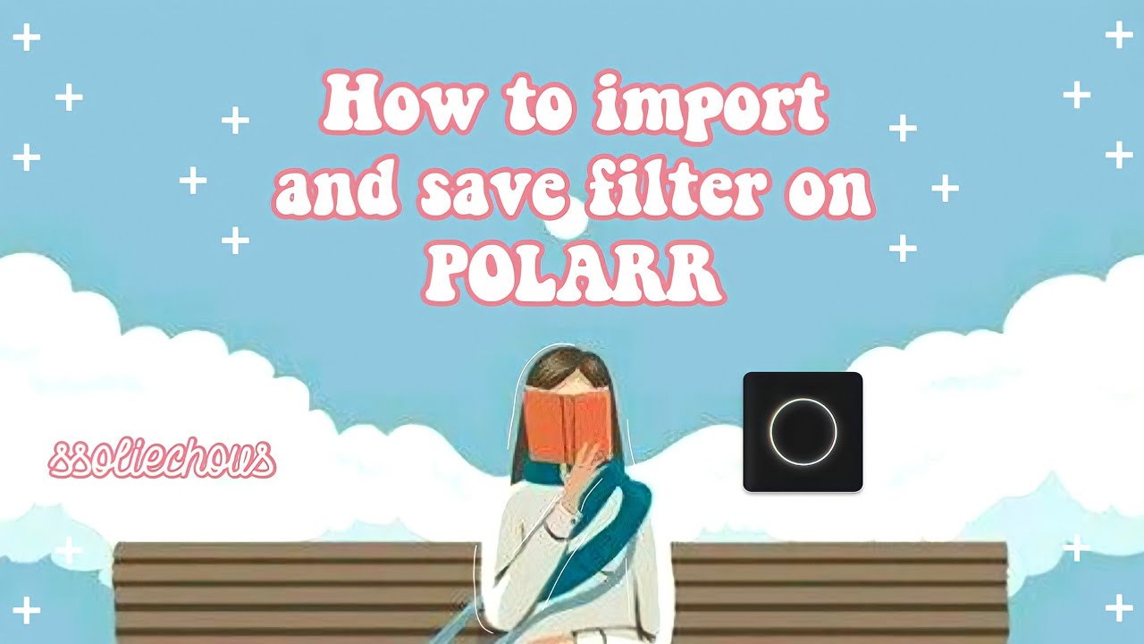 how to import and save filters on polarr 🦋 ssoliechous