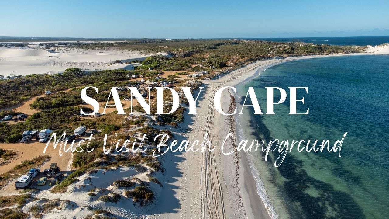 Sandy Cape, Must Visit Beach Campground North of Perth.