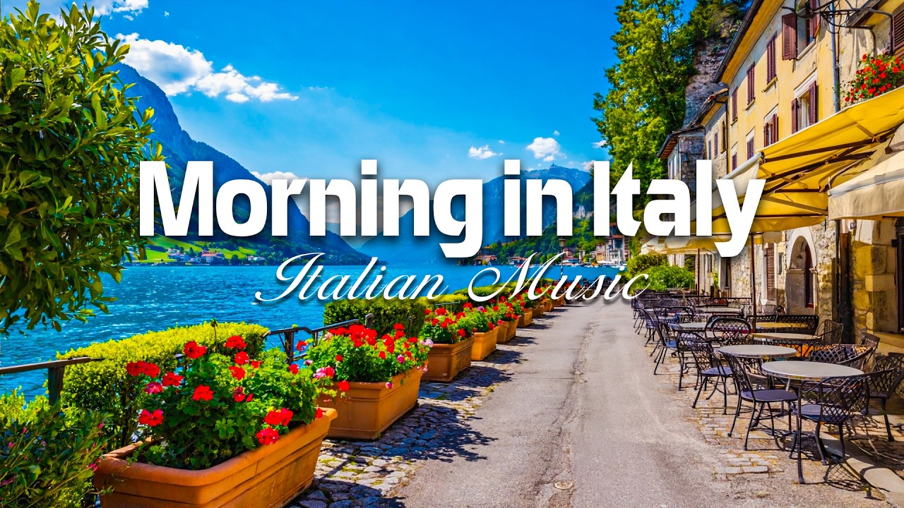 Spring in Italy & Italian Music 🌸🎶 Serenity in Italy & Lake Como Views 🌊🎶 🌞