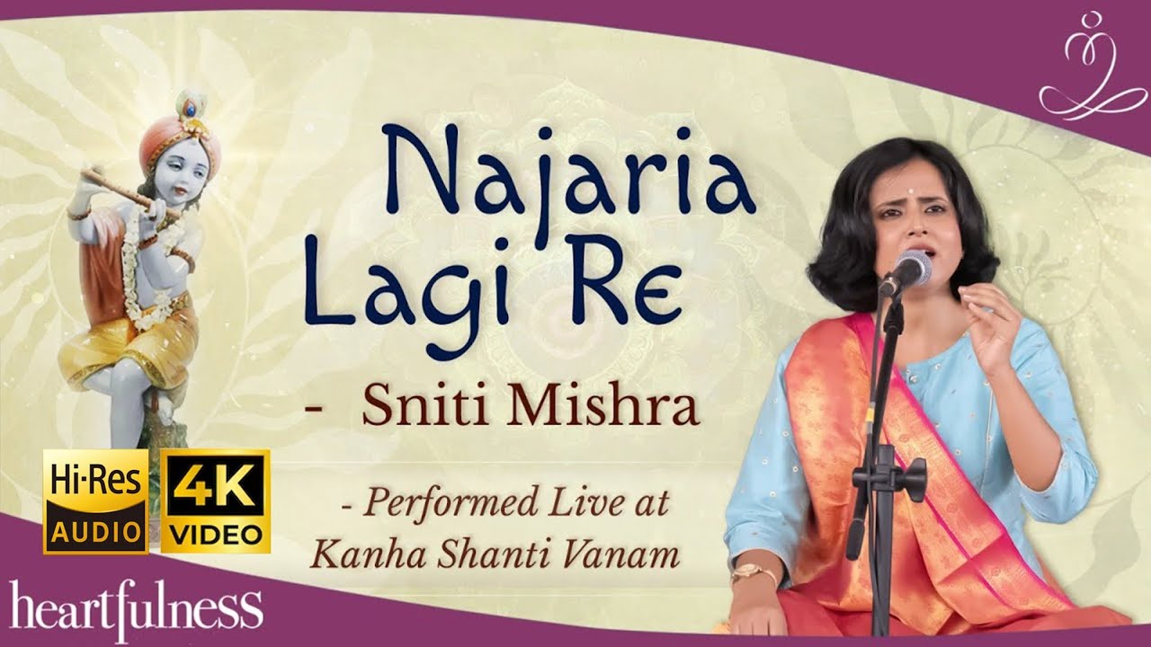 Sniti Mishra | Najaria Lagi Re Mori Guiyan |  Thumri |  with glimpses of Tappa Gayaki | Heartfulness