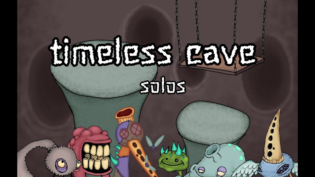 timeless cave (solos) - my singing monsters (Ft. Sir Gael le wizard)