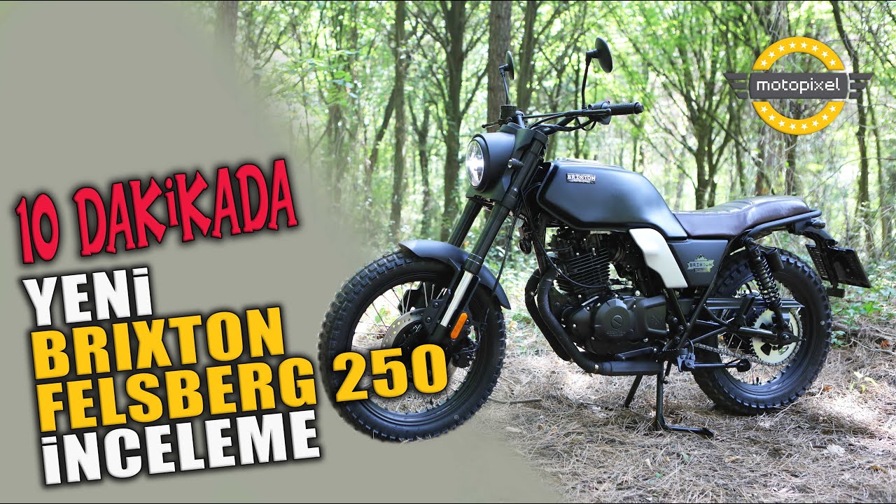 Yeni Brixton Felsberg 250 / 10 Dakikada Anlattım!