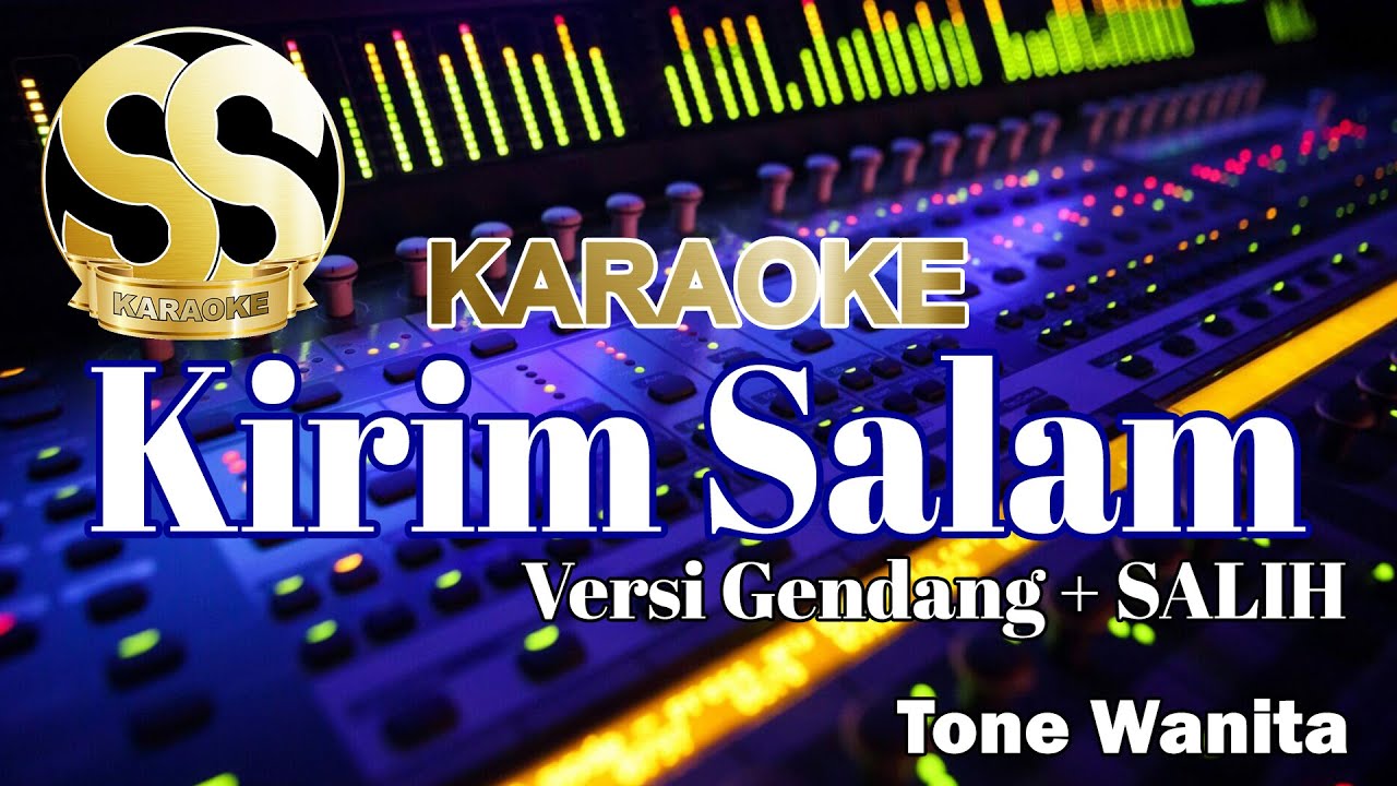Karaoke | Kirim Salam | Versi Gendang + SALIH | Tone WANITA/CEWEK by Ucok Pinem