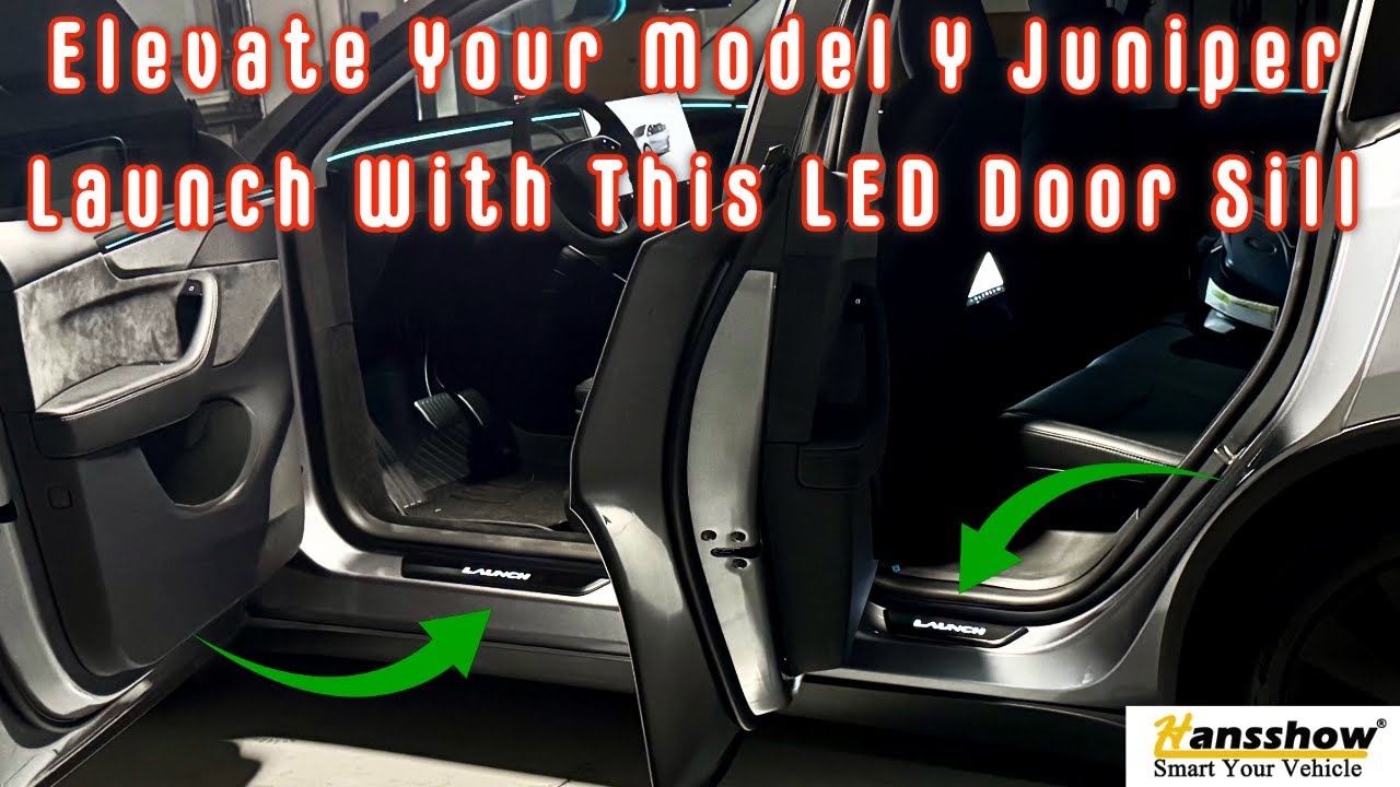 Elevate Your Tesla Model Y Launch Juniper With This  Illuminated Door Sill - Hansshow