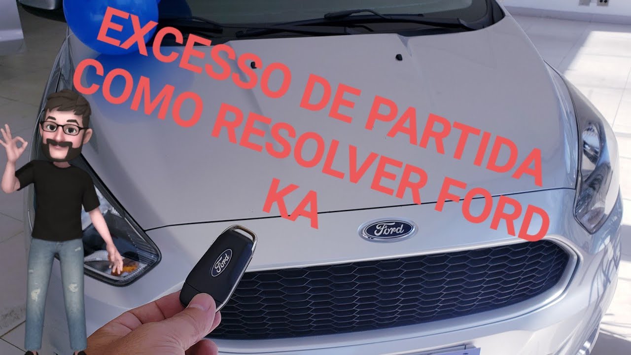 EXCESSO DE PARTIDA  FORD KA COMO RESOLVER