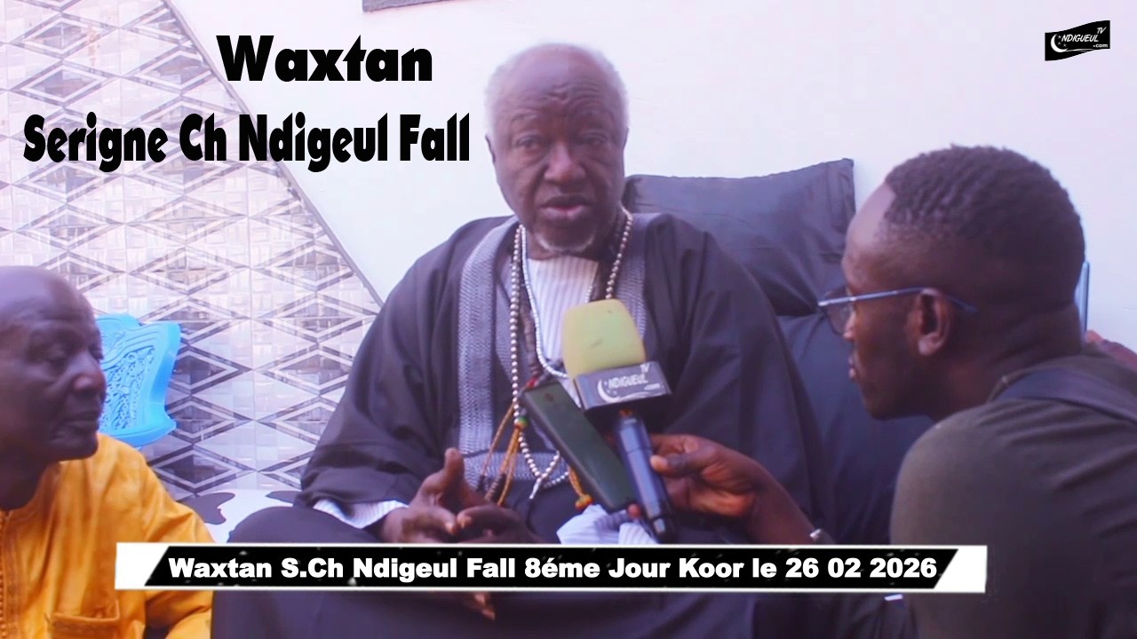 WakhtanSerigne Ch Ndigeul Fall 8Jour Koor le 26 02 2026