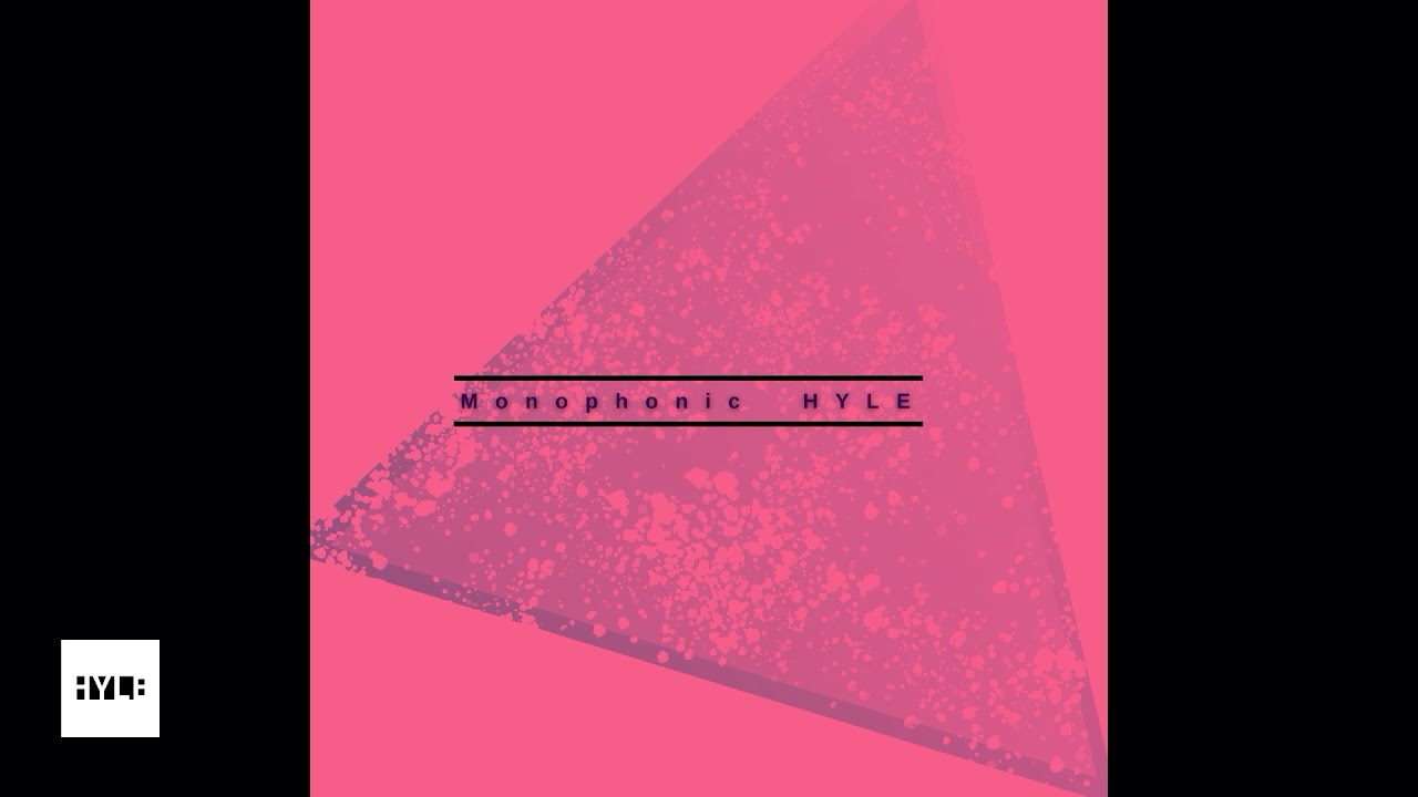 HYLE - Monophonic（Official Audio）