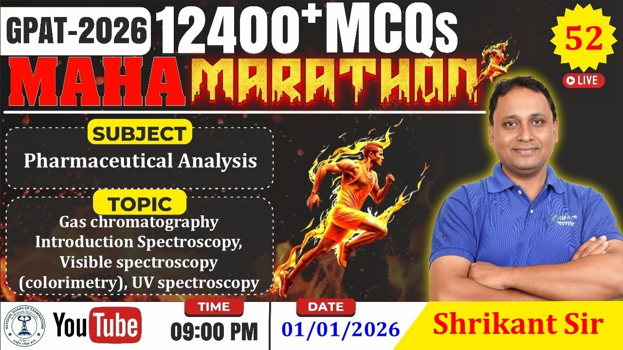 MAHA MARATHON- GPAT 2026 | Class-52 | Pharmaceutical analysis- UV Spectroscopy & Gas chromatography