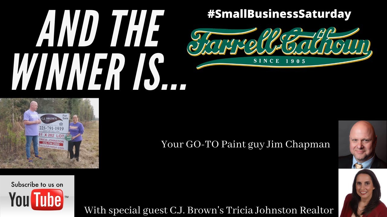 Farrell-Calhoun Paint Small Business Saturday Drawing W/ Tricia Johnston Realtor of C.J. Brown