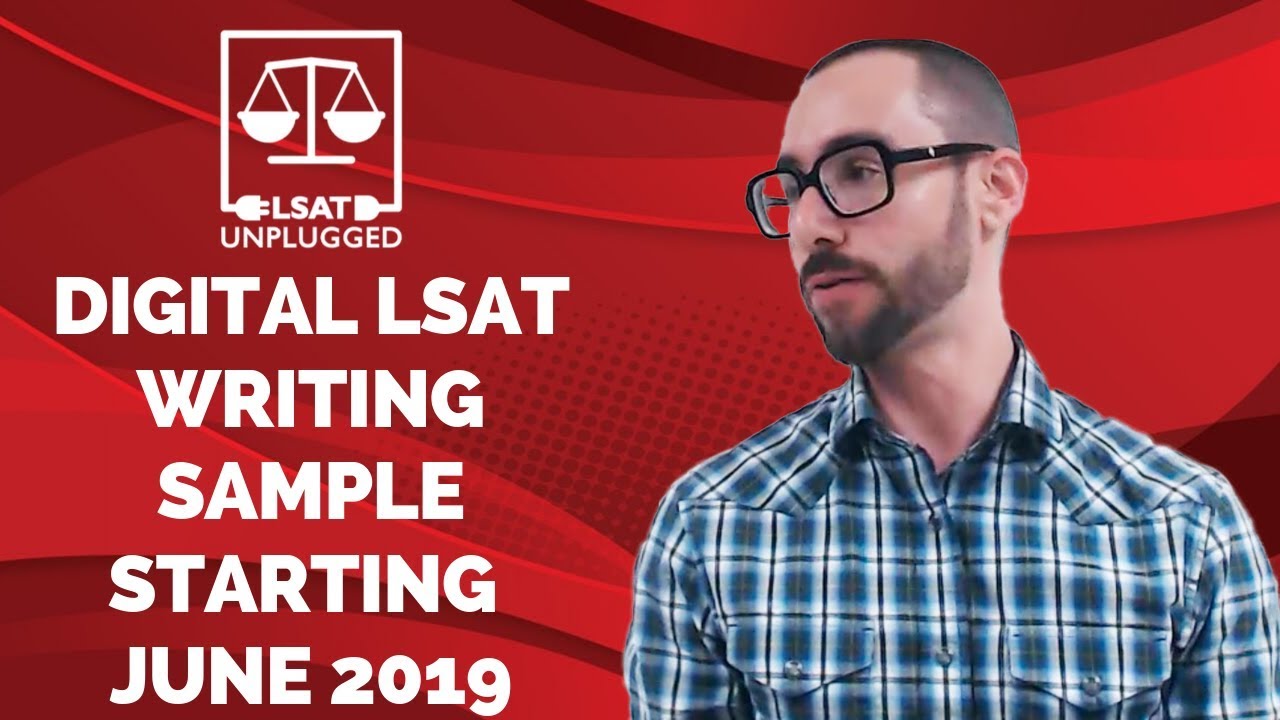 Digital LSAT Writing Sample starting June 2019