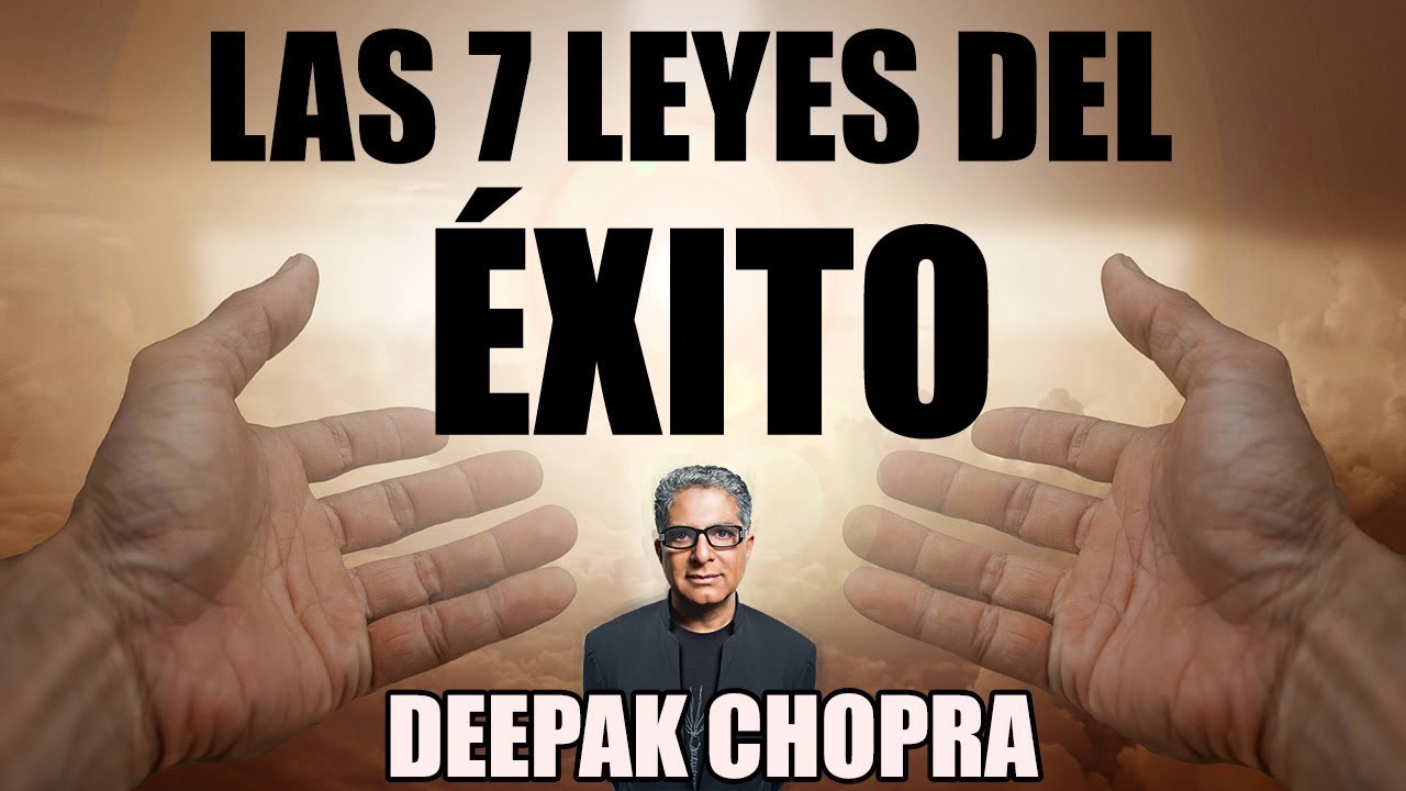 Las 7 LEYES espirituales del ÉXITO - Aprende a TRIUNFAR como los más GRANDES